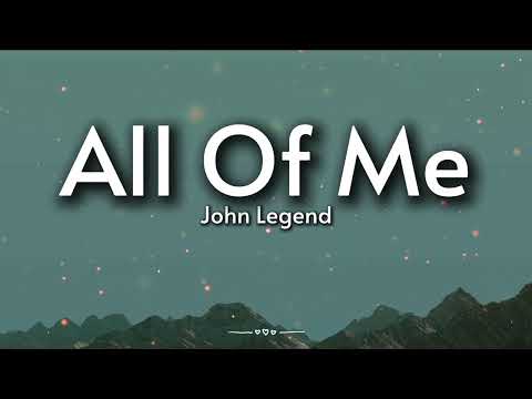John Legend - All of Me (Lyrics)