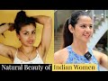Praising indian womens unique beauty  indian free women  indian natural beauty  true beauty