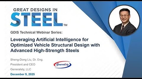 GDIS Technical Webinar: Leveraging A.I. for Optimized Vehicle Structural Design with AHSS