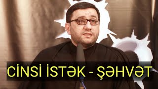 Cinsi istəkləri çox olan insanlar, Namazı vaxtında qılmayanlar - Hacı Şahin - İnsanlar barədə hökm