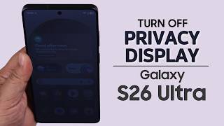 Samsung S26 Ultra: How to Turn Off Privacy Display! screenshot 1
