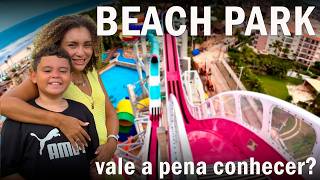 Experiência completa no BEACH PARK em 2026: atrações, preços, resort + parque arvorar