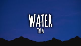 Tyla - Water (Lyrics)