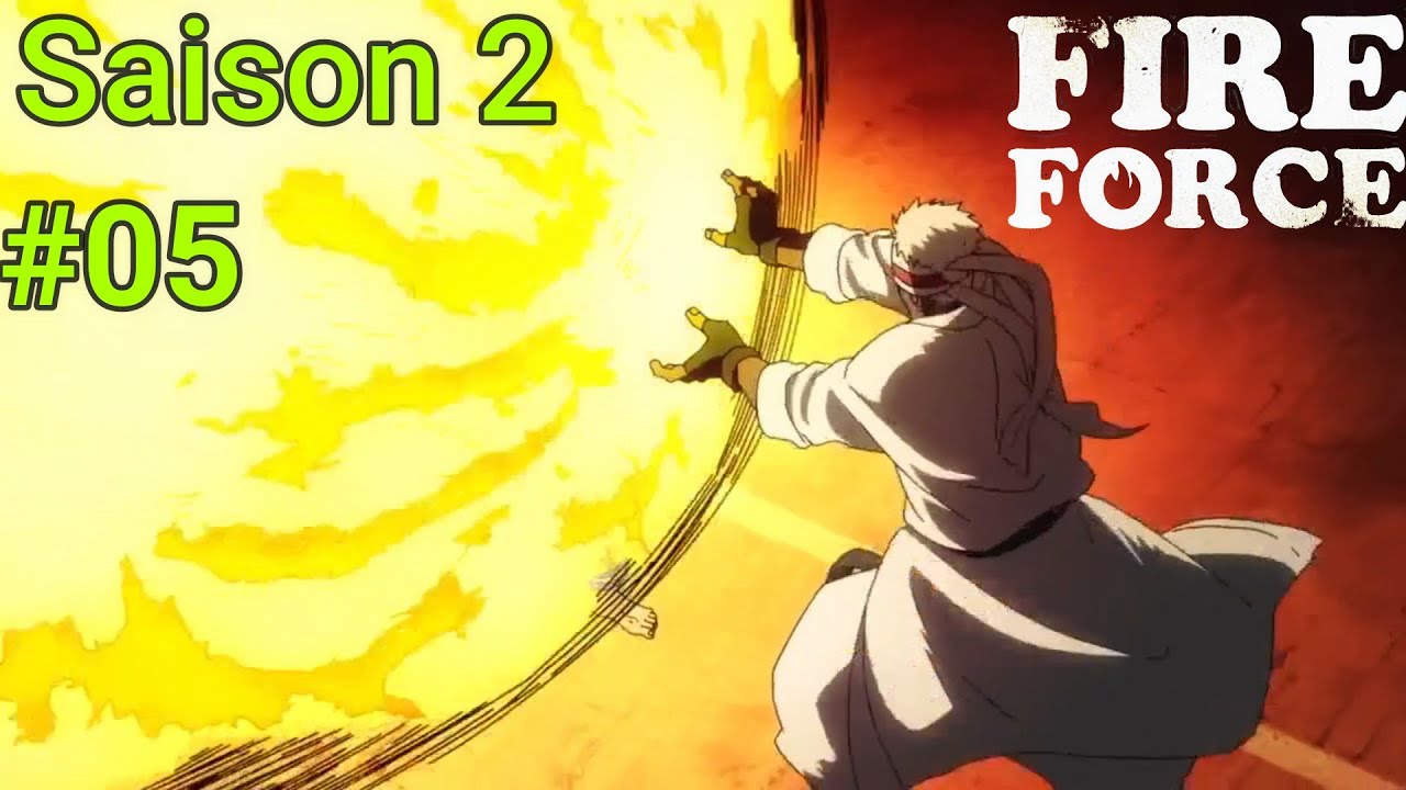 Fire Force Saison 2 épisode 05 Vostfr Live Réaction Le plan parfait