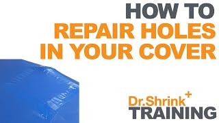 How to properly repair holes in your shrink wrap cover Wealth