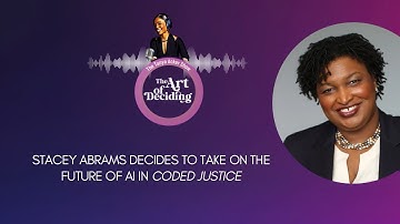 Stacey Abrams Decides to Take On the Future of AI in “Coded Justice”