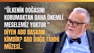 Ülkenin Doğasını Korumaktan Daha Önemli Meselemiz Yoktur Diyen Abd Başkanı Kimdir?