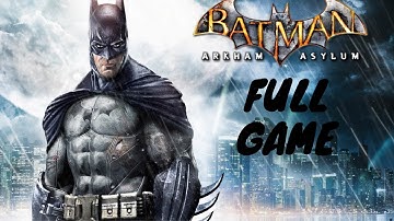 Batman Return To Arkham: Batman Arkham Asylum Full Gameplay (PS4 Pro)