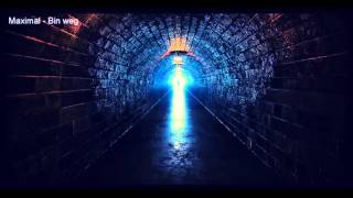 Maximal - Bin weg (Beat prod. by Sepsis).mp4
