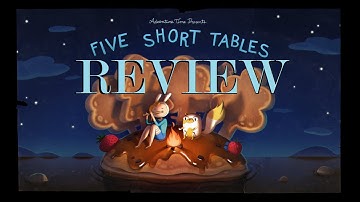 Adventure TIme - Five Short Tables - Review/Discussion - 0809
