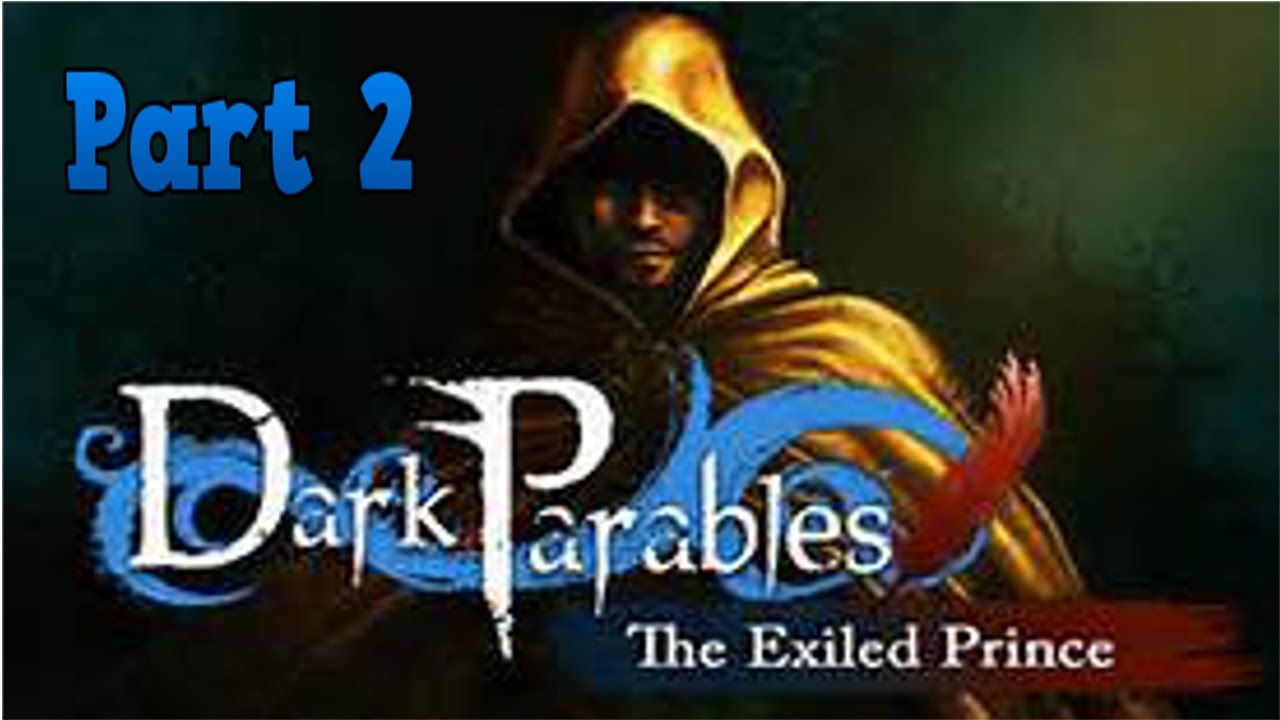 Dark Parables: The Exiled Prince Playthrough w/ Celestial Shadows part 2