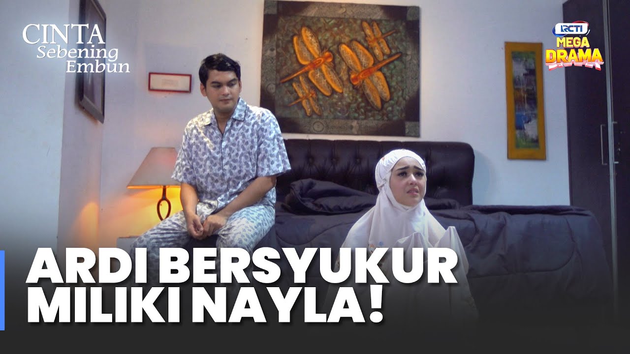 ARDI TERSENTUH! Nayla Solat Malam | CINTA SEBENING EMBUN | Eps.41-42 Part 3