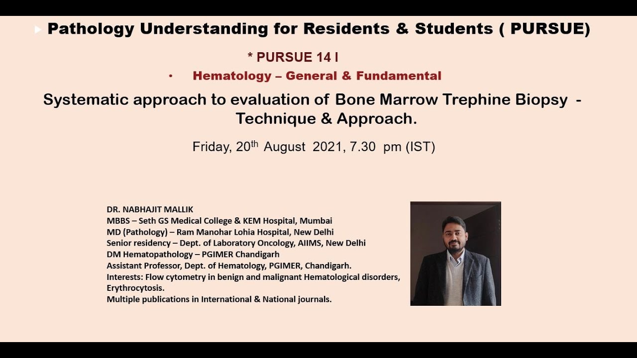 Pursue 14 I ( Uploaded ): Evaluation of Bone Marrow Trephine Biopsy  Technique & Approach.