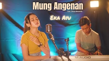 Eka Ayu - Mung Angenan (Official M/V)
