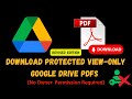 How to Download View-Only PDFs from Google Drive Without Owner Permission