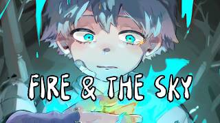 「Nightcore」→ Fire & The Sky (Lyrics) by Goodluck Rylie