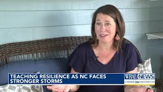 Teaching resilience as NC faces stronger storms