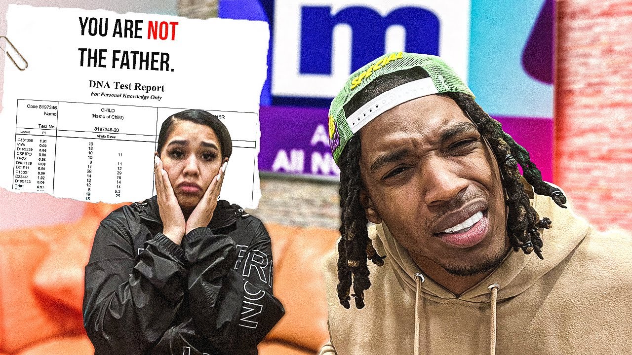 YOUR NOT THE FATHER PRANK ON B LOU *BACK FIRES HE LEFT ME FOR GOOD*