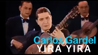 Carlos Gardel - Yira Yira (Video Oficial)