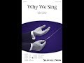 Why we sing satb choir  by greg gilpin