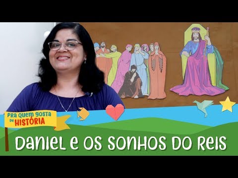 Daniel explica os sonhos do rei | Pra quem gosta de Histria