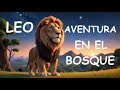 LEO - El León y la Aventura en el Bosque