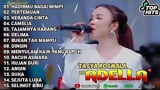 TASYA ROSMALA OM ADELLA TERBARU 2025 // HADIRMU BAGAI MIMPI - PERTEMUAN - KERANDA CINTA - CAMELIA