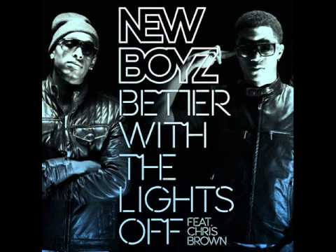 Better With The Lights Off - New Boyz Ft Chris Brown