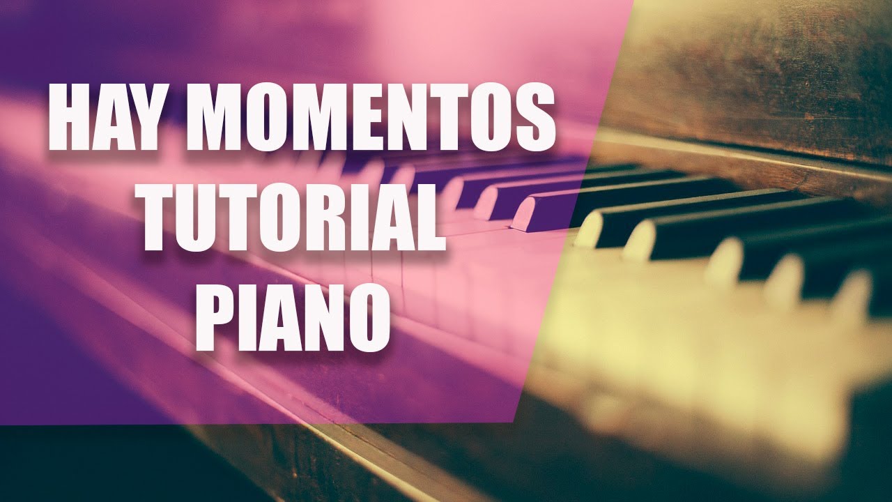 Hay momentos Tutorial Piano freebirds