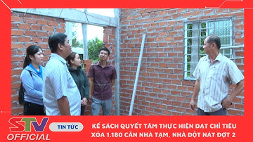 STV - Kế Sách quyết tâm thực hiện đạt chỉ tiêu xóa 1.180 căn nhà tạm, nhà dột nát đợt 2