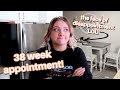 38 week pregnancy appointment! (kinda disappointed LOL)
