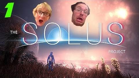 The Solus Project Part 1 - Gaming With Mom - Starring Bruce Willis