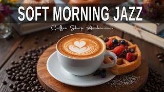 Soft Morning Jazz ☕ Bossa Nova instrumental for  Studying ,Great Moods & Happy Moods screenshot 5