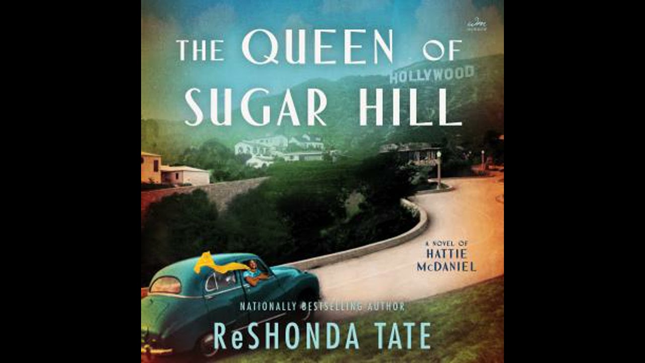 Queen of Sugar Hill: A Novel of Hattie McDaniel - Reshonda Tate