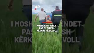 I moshuari gjendet pas dy ditësh kërkimi në Devoll