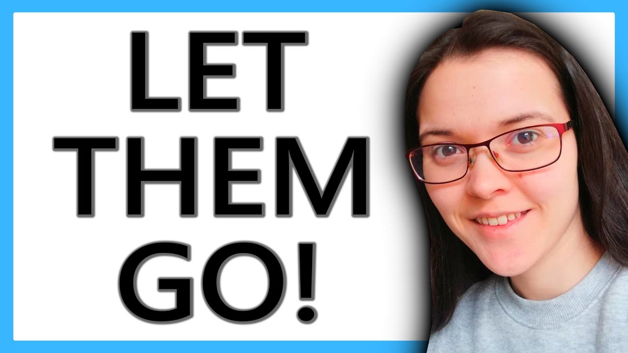 LET THEM GO TO GET THEM BACK YouTube let-them-go-to-get-them-back-youtube
