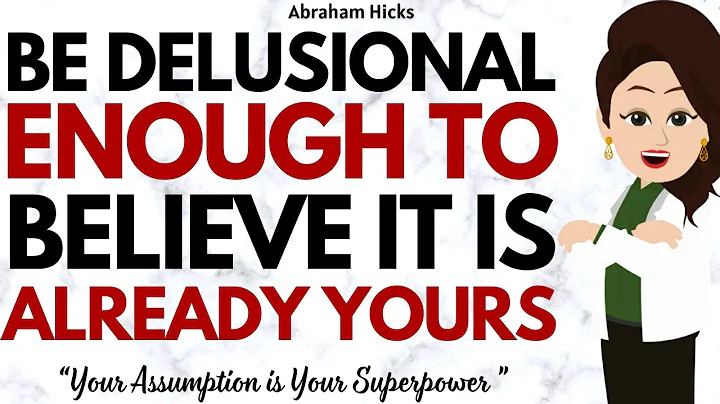 Be Delusional Enough to Live as if it’s Already Yours ✅Abraham Hicks 2025