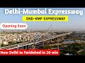 Delhi to Mumbai Expressway update, DND-KMP Expressway | Delhi to Faridabad in 20 min
