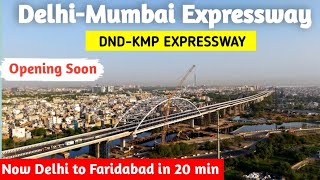 Delhi to Mumbai Expressway update, DND-KMP Expressway | Delhi to Faridabad in 20 min