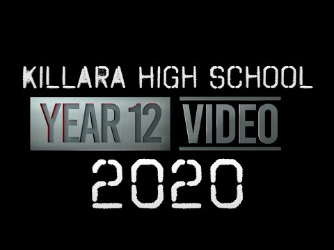 Killara High School Year 12 Video 2020 - Full Version