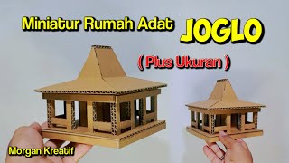 Cara Simpel Membuat Miniatur Rumah Adat JOGLO Dari Kardus Plus Ukuran Cara Simpel Membuat Miniatur Rumah Adat JOGLO Dari Kardus Plus Ukuran