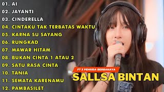 SALLSA BINTAN MIX PLAYLIST 2024 | AI - JAYANTI - CINDERELLA -  CINTAKU TAK TERBATAS WAKTU