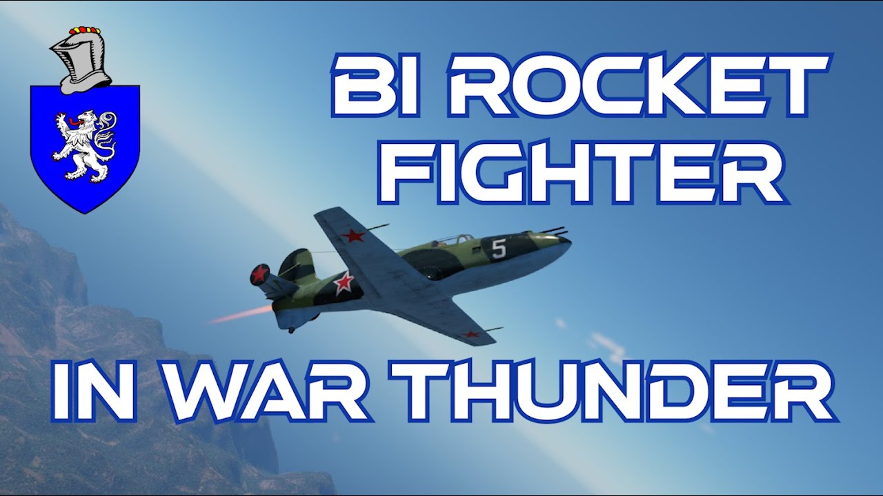 The BI Rocket Fighter [RARE!] In War Thunder A Basic Review YouTube
