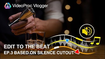 Ep.3 Based on SILENCE Cutout | How to Edit & Sync Video to the BEAT in VideoProc Vlogger