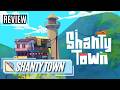 Shanty Town- Review