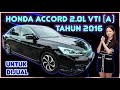 Honda Accord 2.0L VTI I-VTEC (A) Tahun 2016 Untuk Dijual