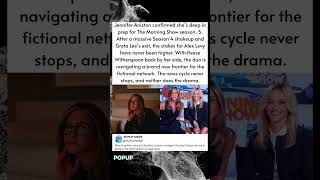 Jennifer Aniston confirmed she's deep ir prep for The Mornina Show season. 5 After a massive Season