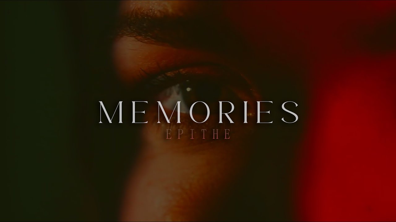 EPITHE - MEMORIES (Official Lyric Video) - YouTube