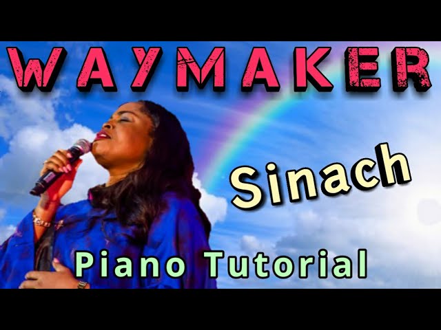 Waymaker...Sinach...Piano Tutorial