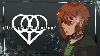 Perfect Machine